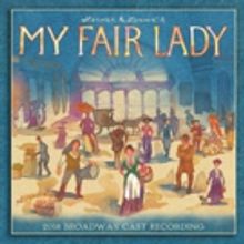 MY FAIR LADY Cast Recording Set for June 8th Release