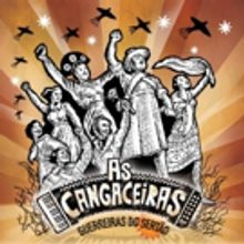 BWW Review: Unpublished Musical AS CANGACEIRAS, GUERREIRAS DO SERTAO (The Cangaceiras