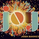 John Rooney Details The Making Of JOY, Shares Video Performance Of DON'T GIVE UP NOW…