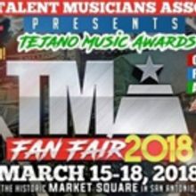 TEJANO MUSIC AWARDS FAN FAIR 2018 Set For March 15 - 18