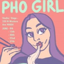 PHO GIRL to Premiere at Hollywood Fringe