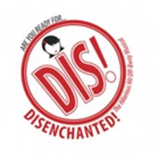 DISENCHANTED, THE MUSICAL is Coming to Cyrano's Theatre Company