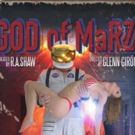 Red Planet Theater Company Presents GOD OF MARZ at TBG Theatre