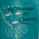 THE MASQUE OF QUEENS By Maxwell Anderson Has Its Chicago Premiere