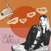Leah LaBelle's Posthumous EP, Love To The Moon, Has Been Released