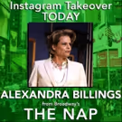 THE NAP's Alexandra Billings Takes Over BWW Instagram Today!