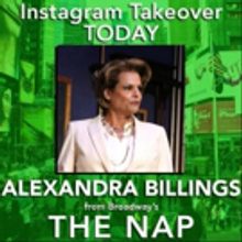 THE NAP's Alexandra Billings Takes Over BWW Instagram Today!