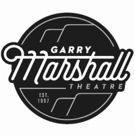 Garry Marshall Theatre Announces Call For Submissions For Spring New Works Play…