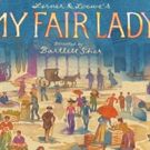 MY FAIR LADY Announces Digital Ticket Lottery