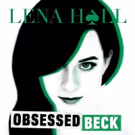 BWW Album Review: Lena Hall's OBSESSED: BECK Falls Flat
