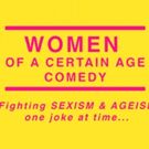 Women Of A Certain Age Comedy Returns With Julia Scotti