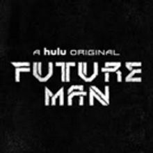 Hulu Renews FUTURE MAN for Third and Final Season