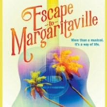 ESCAPE TO MARGARITAVILLE Announces Lottery Policy, Previews Begin Tomorrow