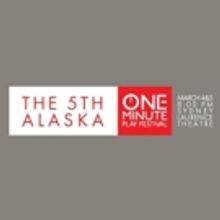Announcing 5th Alaska One-Minute Play Festival In Anchorage