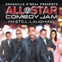 Shaquille O'Neal Presents: ALL STAR COMEDY JAM: I'M STILL LAUGHING Premieres 3/23