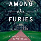 AMONG THE FURIES Comes to FringeNYC