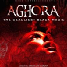 Francois Larosa to Premiere AGHORA: THE DEADLIEST BLACKMAGIC in Austin
