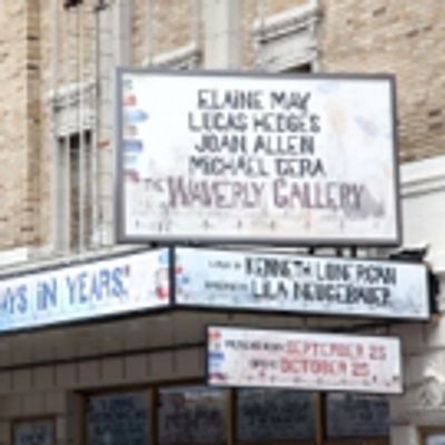 UP ON THE MARQUEE: THE WAVERLY GALLERY Arrives at the Golden Theater