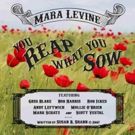 Mara Levine Releases New Single 'You Reap What You Sow'