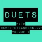 DUETS With Thewriteteachers.com Returns to 54 Below with Volume 6