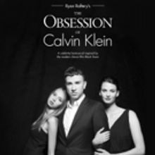 Ryan Raftery Returns to Joe's Pub with THE OBSESSION OF CALVIN KLEIN