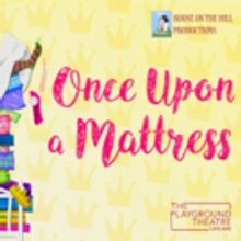 Upcoming London Production Of ONCE UPON A MATTRESS Is Being Postponed