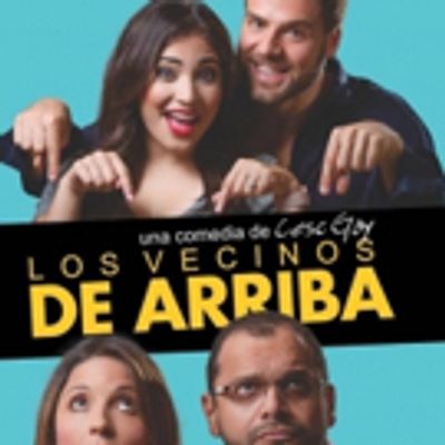 BWW Review: LOS VECINOS DE ARRIBA at Teatro La Estaci&oacute;n