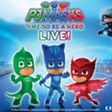 PJ MASKS LIVE Comes to the Eccles