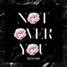 Molly Kate Kestner Releases New Track NOT OVER YOU Available Today
