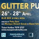GLITTER PUNCH Will Be Staged At Blue Box