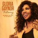 Gloria Gaynor Releases New Single HE WON'T LET GO