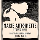 MARIE ANTOINETTE Comes to the Curio Theatre