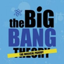 Casting Announced For THE BIG BANG MUSICAL PARODY