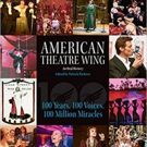 AMERICAN THEATRE WING, AN ORAL HISTORY Book Now Available