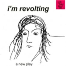 Less Than Rent To Stage Reading Of Gracie Gardner's I'M REVOLTING