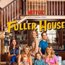 Netflix Announces New FULLER HOUSE Showrunners