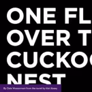 Full Casting Announced For ONE FLEW OVER THE CUCKOO'S NEST