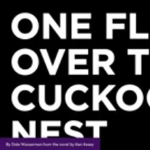 Full Casting Announced For ONE FLEW OVER THE CUCKOO'S NEST