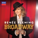 BWW Album Review: Renée Fleming Hits a High Note With New Album BROADWAY