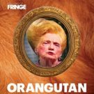West Coast Premiere Of ORANGUTAN Opens June 8 at The Broadwater