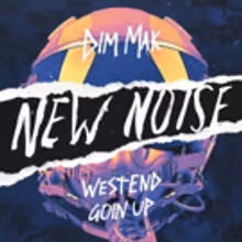 New York's Westend Brings Underground Sounds To New Noise