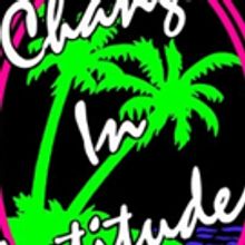 Interactive Concert, CHANGES IN LATITUDES: Jimmy Buffett Tribute, Comes To The Coloni