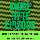 Epizode Festival in Vietnam Presents HYTE Stage