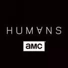AMC's Critically-Acclaimed Scripted Drama HUMANS Returns on Today