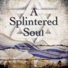 Story of Holocaust Survivors in America Resonates in A SPLINTERED SOUL