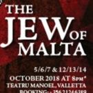 THE JEW OF MALTA Comes To Teatru Manoel Next Month
