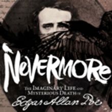Award-Winning Musical NEVERMORE Returns In Time For Halloween