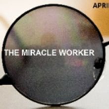 Theater 294, LI Rep Present THE MIRACLE WORKER