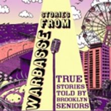 Stories Of New York - Seniors Presents a SU CASA Project: STORIES FROM WARBASSE, TRUE