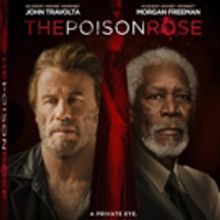 John Travolta and Daughter Ella Bleu Star in THE POISON ROSE Coming to Blu-ray